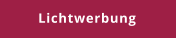 Lichtwerbung
