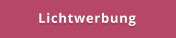 Lichtwerbung