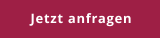 Jetzt anfragen