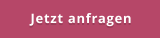 Jetzt anfragen