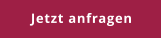 Jetzt anfragen