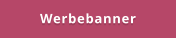 Werbebanner