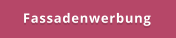 Fassadenwerbung