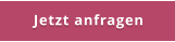 Jetzt anfragen