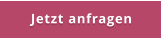 Jetzt anfragen
