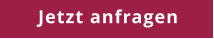 Jetzt anfragen