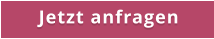 Jetzt anfragen