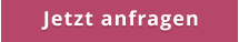 Jetzt anfragen