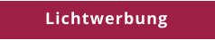 Lichtwerbung
