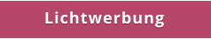 Lichtwerbung