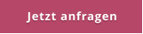 Jetzt anfragen
