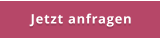 Jetzt anfragen