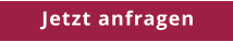 Jetzt anfragen