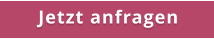 Jetzt anfragen