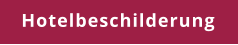 Hotelbeschilderung