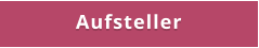Aufsteller