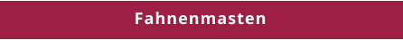 Fahnenmasten