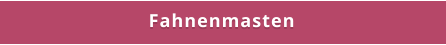 Fahnenmasten