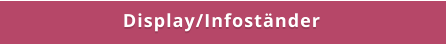 Display/Infoständer